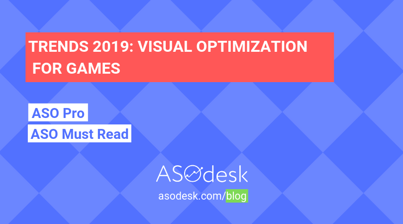 Trends 2019 Visual Optimization For Mobile Games Aso Blog By Asodesk - https //itunes.apple.com/us/app/roblox mobile/id..